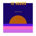 Hollywood Stel - 12 hours.