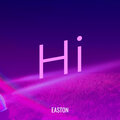 Easton - Hi