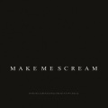 Make Me Scream