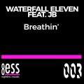 Two Smart、Waterfall Eleven、Mati Vasquez、JB（欧美） - Breathin'