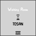 Tosan - Waiting Room (Explicit)