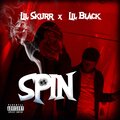 Lil Skurr、Lil Black - SPIN (feat. Lil Black)(Explicit)