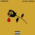 chrome - Хелоу бичес (Explicit)