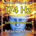 Miracle Frequencies - 174 Hz 脳ストレス解消 ~ ソルフェジオ周波数の音楽 ~