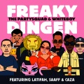 Freaky Dingen (feat. Latifah, Saaff & Caza)(Explicit)