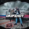 Dripshot (feat. Dimaag)(Explicit)