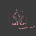 Reno Gotti、Decosi Fields - Boss Baby (feat. Decosi Fields)(Explicit)