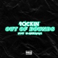 Out Of Bounds (feat. 9lokknine)(Explicit)