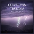 Lluvia Con Truenos para Relajarse y Dormir Profundamente