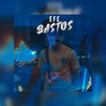 Efe - Bastos (Explicit)