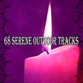 68 Serene Outdoor Tracks