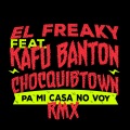 Pa' Mi Casa No Voy (feat. Kafu Banton & Chocquibtown)(Remix)