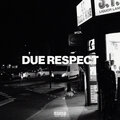 Moss - Due Respect (Explicit)