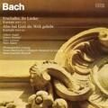Bach: Erschallet, ihr Lieder / Also hat Gott die Welt geliebt