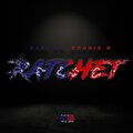 Bami、Dougie B - Rachet (feat. Dougie B)(Explicit)