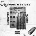 NoLuvTav、ho$ter - Drums N Sticks (Explicit)