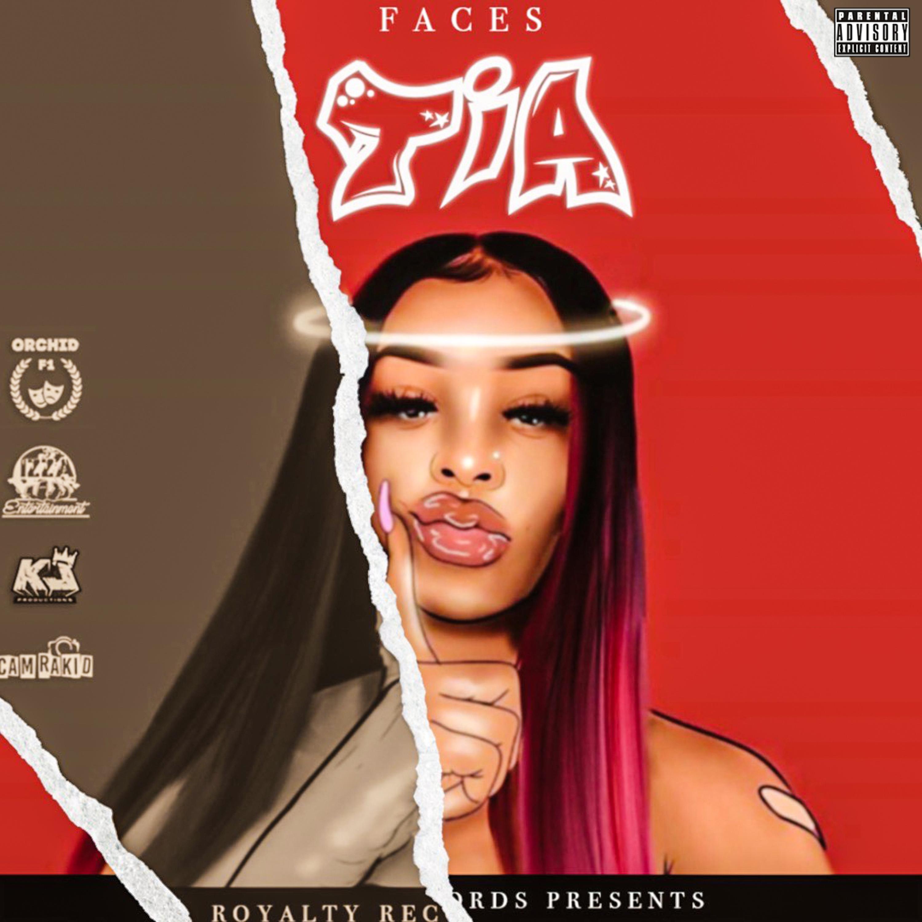 Faces - Tia (Explicit)