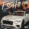 Fosho (Explicit)