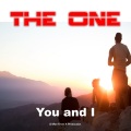 The One - You and I