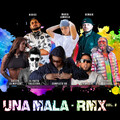 CHIMBALA、El Completo Rd、Maria Lamuela、NJuice、Demaik、Poeta Callejero、Liro Shaq、Gailen La Moyeta - UNA MALA RMX VOL. 2 (feat. Demaik Gailen La Moyeta Poeta Callejero NJuice & Liro Shaq)(Asther the Producer Remix)
