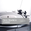 New World A Comin’
