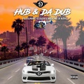 Hub & da Dub (feat. Glasses Malone & KAM)(Explicit)