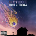 Mixu、nicola - Meteor (Explicit)