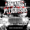 Armados y Peligrosos (Explicit)