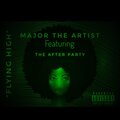 Flying High (feat. The After Party) [Explicit]
