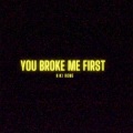 Kiki Rowe - You broke me first (Explicit)