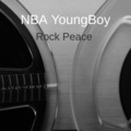 Youngboy Never Broke Again - Rock Peace
