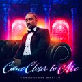 Christopher Martin - Come Closer to Me