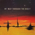 My Way Through The Night (feat. Sein, 마이크로닷)