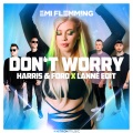 Don't Worry ... (Get Yourself A Hobby)(Harris & Ford x LANNÉ Edit|Explicit)