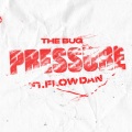 Pressure (feat. Flowdan)(Explicit)