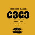 Don Vim、Mobeatz BangR、Solo - G3G3 (feat. Don Vim & Solo)(Explicit)