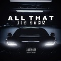 Big 2tha、DTG - All That (Explicit)