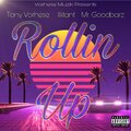 Tony Vorhese、Illitant、Mr. Goodbars - Rollin Up (Explicit)