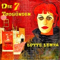 Sings Kurt Weill's The Seven Deadly Sins and Berlin Theatre Songs (Remastered)