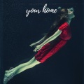 Your Home (feat. Anthony Lazaro)