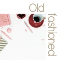 Old Fashioned