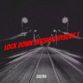 Lock Down Session (Episode 1)(Explicit)