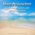 Meeresrauschen zum Einschlafen und Durchschlafen