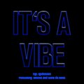 Tone da Boss、MR. Anderson、Devmo - It's a Vibe (Explicit)