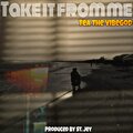 The Vibe - Take it from me
