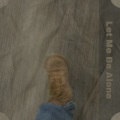Let Me Be Alone
