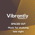 Vibrantly Binaural Beats Meditation、Binaural Beats Sleep、Binaural Beats Library - Connect