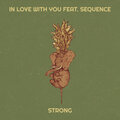 Sequence、Strong - In Love With You (Explicit)