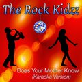 Does Your Mother Know (Karaoke Version)