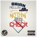 Brian Mellow、Joe Moses - Nothin' 2 A Check (Explicit)